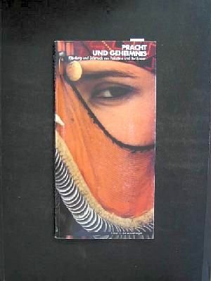 Pracht und Geheimnis - Kleidung und Schmuck aus Palästina und Jordanien /Der Königsweg - 9000 Jahre Kunst und Kultur in Jordanien und Palästina. Führer zu den Ausstellungen Books