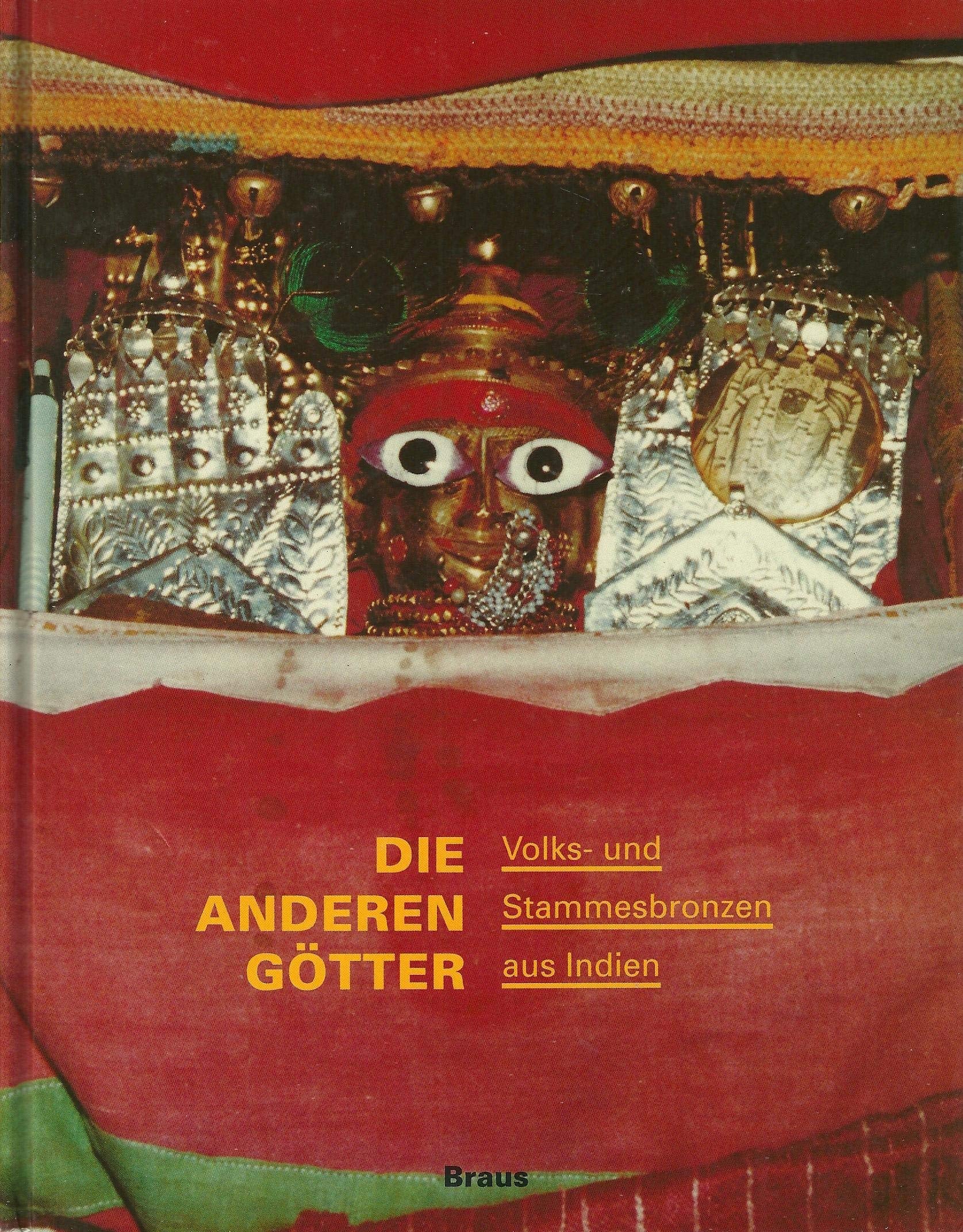 Die anderen Götter: Volks- und Stammesbronzen aus Indien Religion & Esotericism