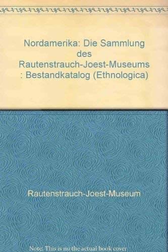 Nordamerika: Die Sammlung des Rautenstrauch-Joest-Museums. Bestandskatalog (Ethnologica NF) Law