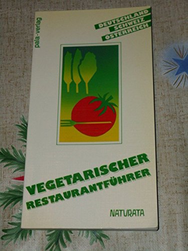 Vegetarischer Restaurantführer. Deutschland, Schweiz, Österreich Travel Guides