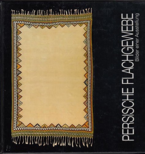 Persische Flachgewebe. Bilder einer Ausstellung Film, Art & Culture