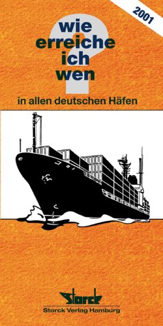 Wie erreiche ich wen in allen deutschen Häfen 2001 Books