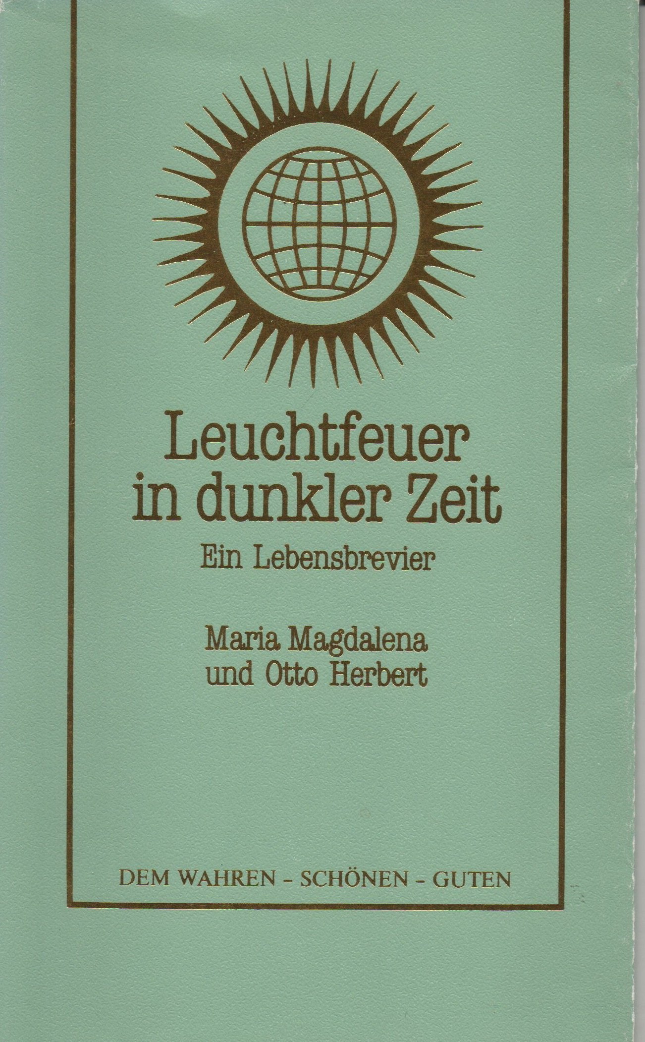 Leuchtfeuer in dunkler Zeit: Ein Lebensbrevier (Die Belehrung) Books