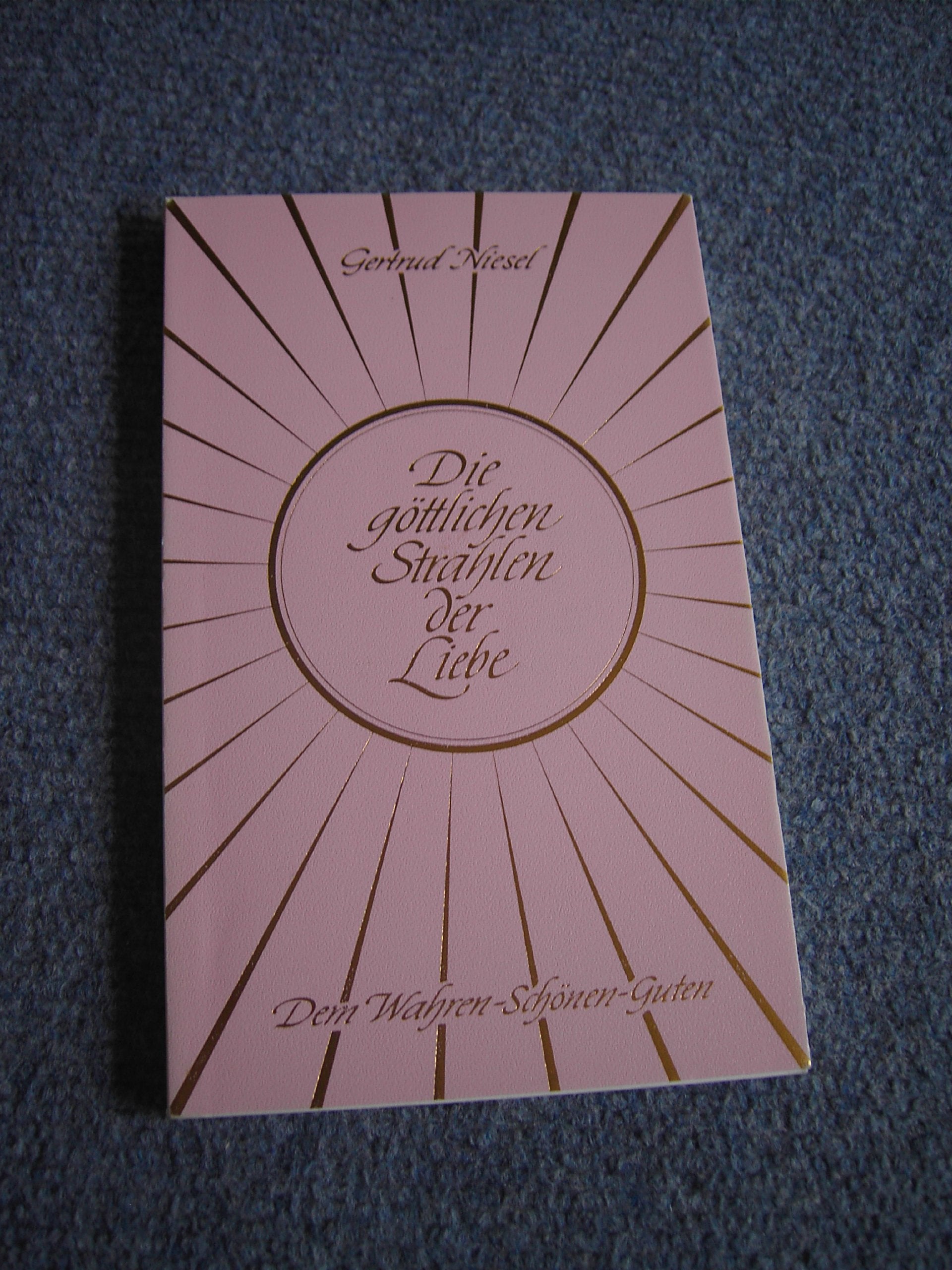 Die göttlichen Strahlen der Liebe book