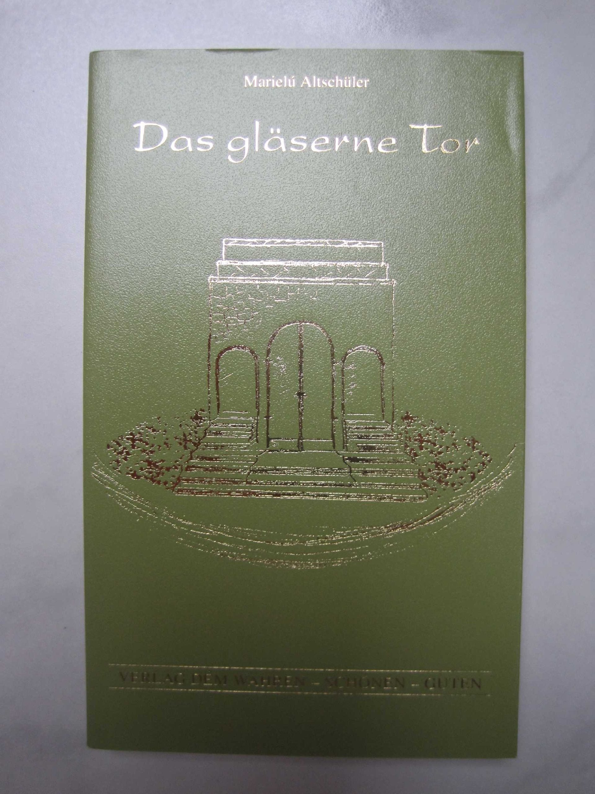 Das gläserne Tor: Und andere Märchen. Wegweisung zu Selbsterfahrung für Erwachsene und Jugendliche (Livre en allemand) book
