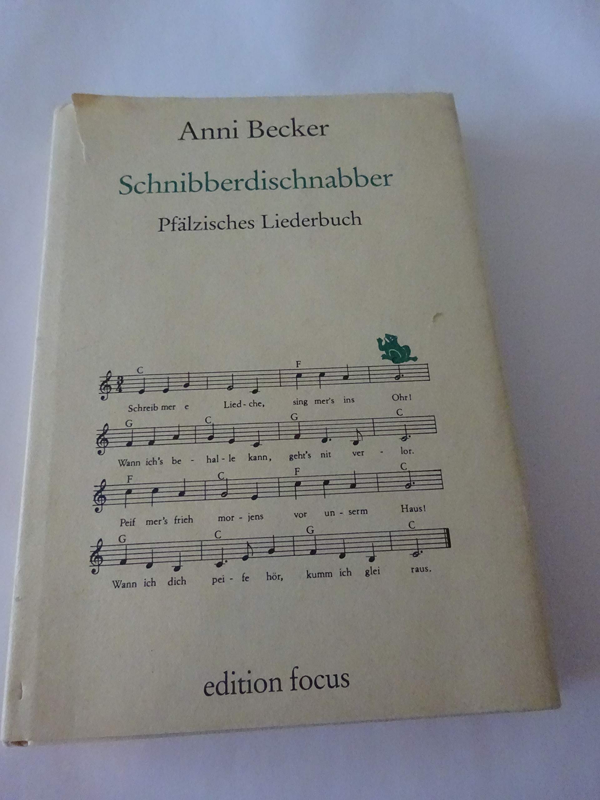 Schnibberdischnabber. Pfälzisches Liederbuch Books