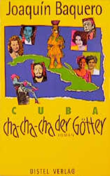 Cuba: Cha-Cha-Cha der Götter Contemporary literature