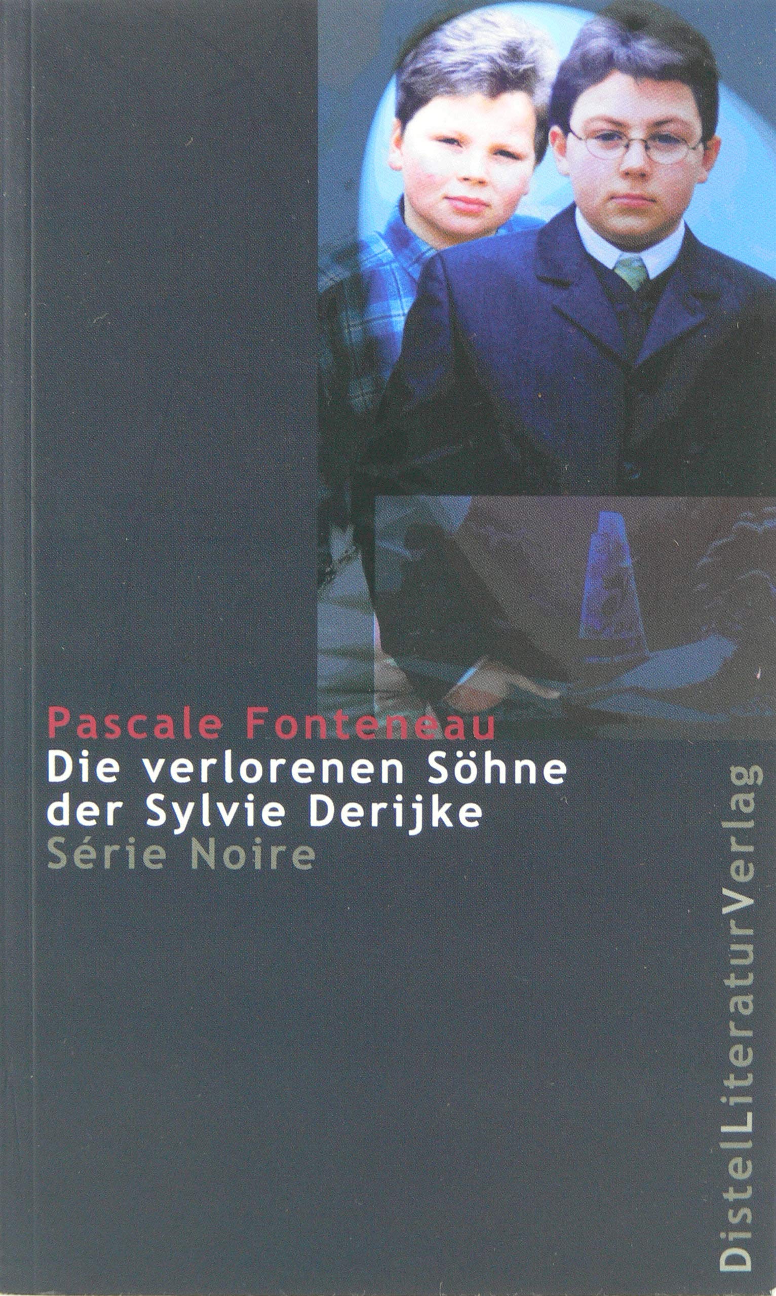 Die verlorenen Söhne der Sylvie Derijke (Série Noire) Contemporary literature