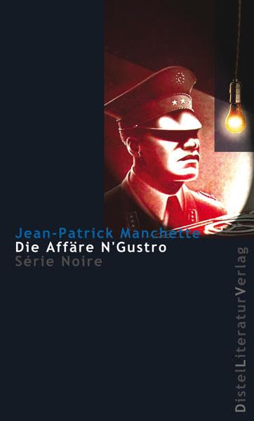 Die Affäre N'Gustro: Ausgezeichnet mit dem Deutschen Krimipreis 2003 (Série Noire) Contemporary literature