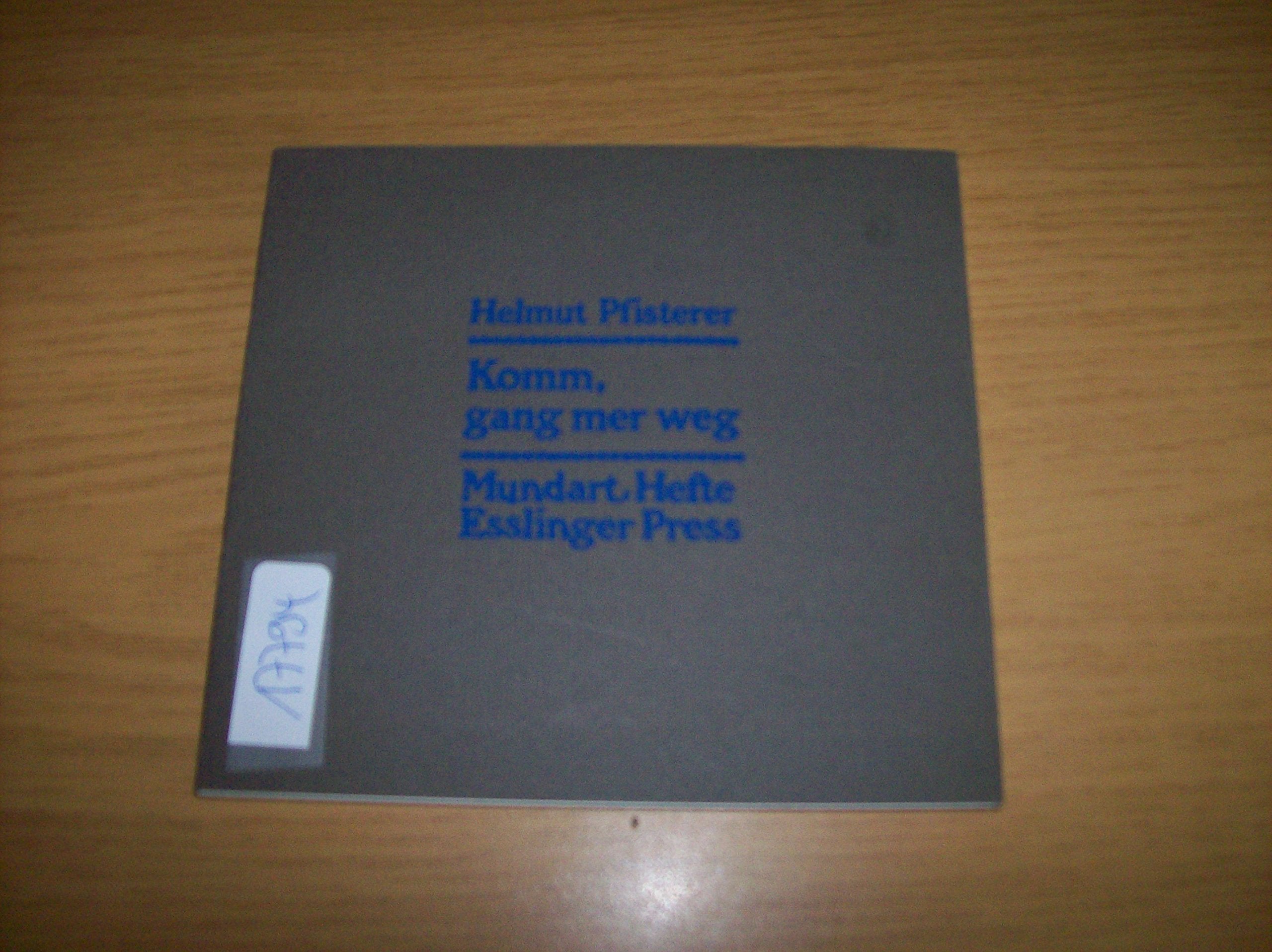Komm, gang mer weg (Esslinger Press im W. B. Literatur-Vertrieb) Books