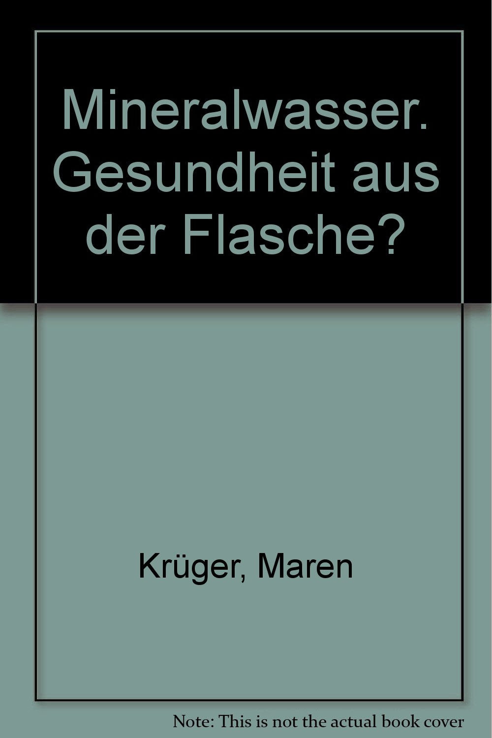 Mineralwasser. Gesundheit aus der Flasche? Health, Nutrition & Fitness