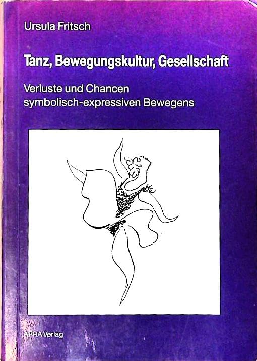 Tanz, Bewegungskultur, Gesellschaft: Verluste und Chancen im Bereich expressiven Bewegens Film, Art & Culture