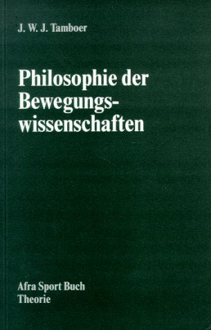Philosophie der Bewegungswissenschaften Philosophy
