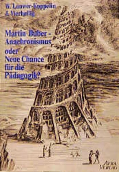 Martin Buber: Anachronismus oder neue Chance für die Pädagogik? book