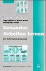 Gesundes Arbeiten lernen: Das Arbeitsplatzprogramm (PraxisReihe Arbeit - Gesundheit - Umwelt) Law