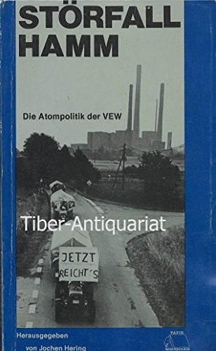 Störfall Hamm. Die Atompolitik der VEW Social Sciences