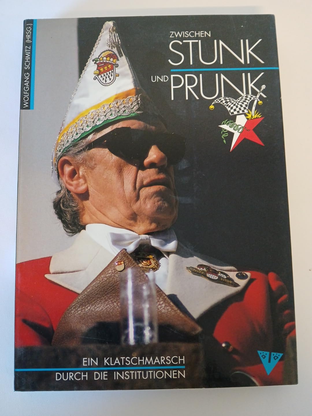 Zwischen Stunk und Prunk. Der "andere" Karneval Books