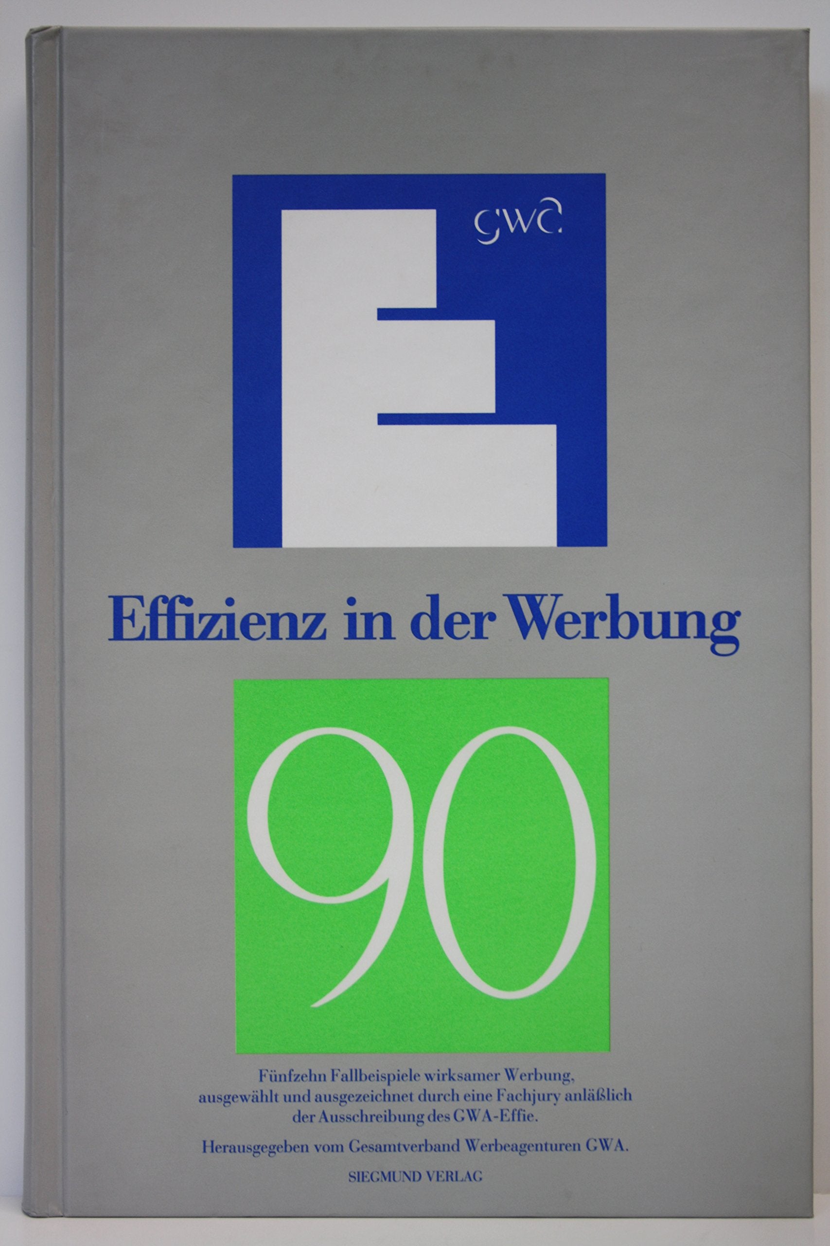 Effizienz in der Werbung (Fünfzehn Fallbeispiele wirksamer Werbung) Media & Communication