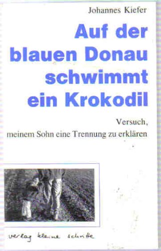 Auf der blauen Donau schwimmt ein Krokodil Learning & Reference