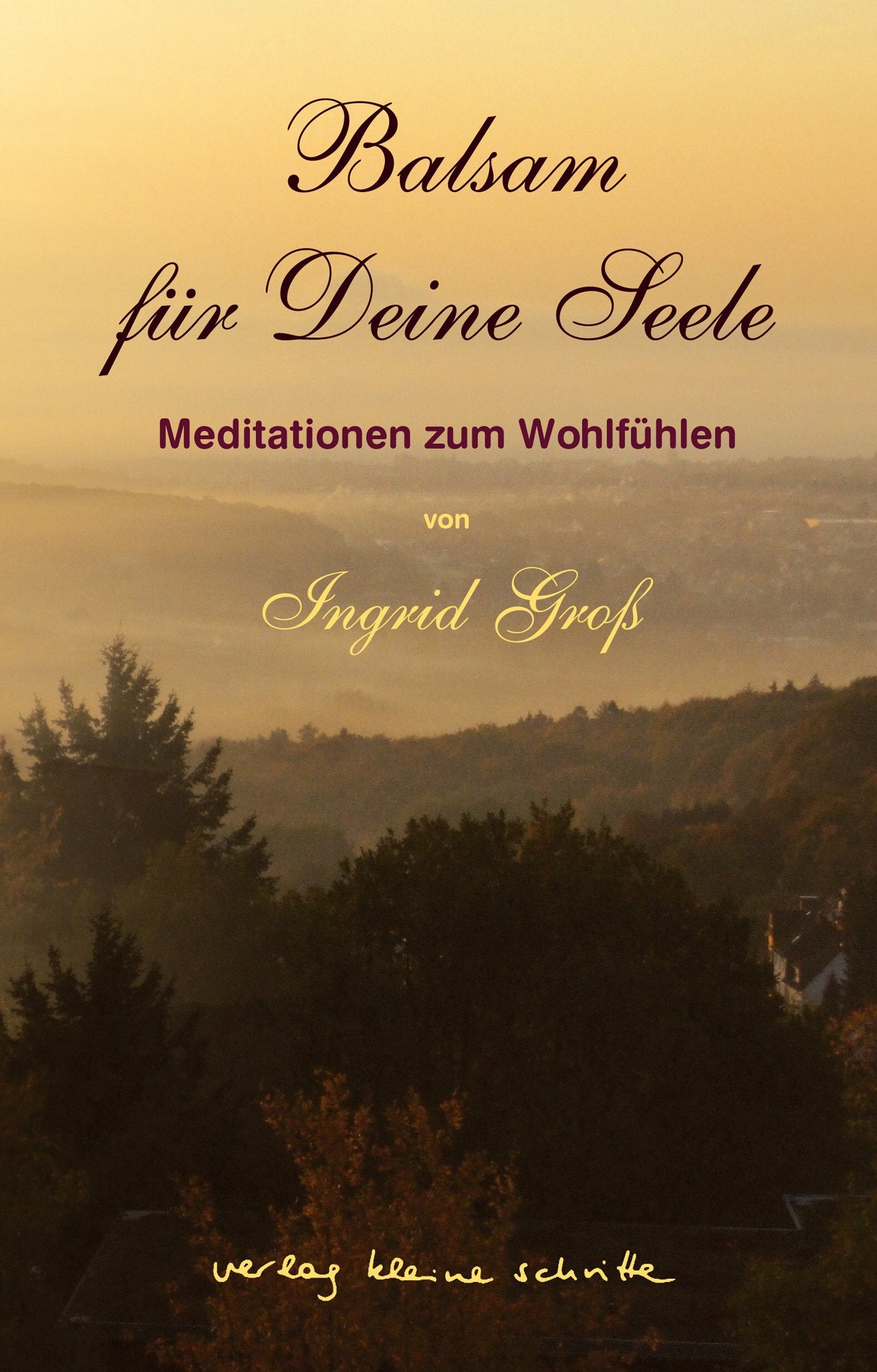 Balsam für Deine Seele: Meditationen zum Wohlfühlen Lifestyle
