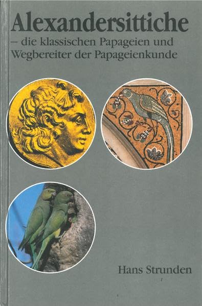 Alexandersittiche: Die klassischen Papageien und Wegbereiter der Papageienkunde Medicine