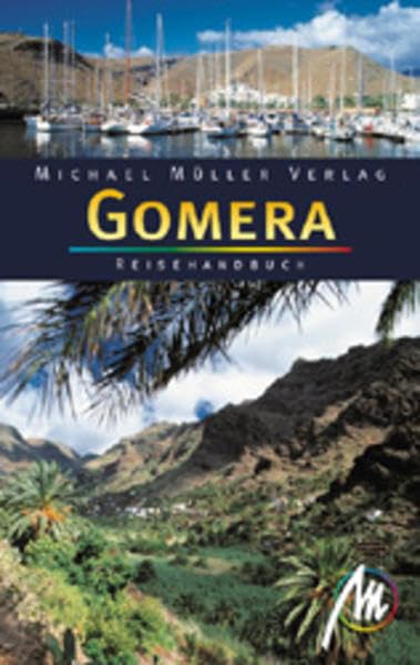 Gomera: Reisehandbuch mit vielen praktischen Tipps Travel