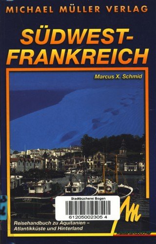 Südwestfrankreich: Reisehandbuch mit vielen praktischen Tipps Travel