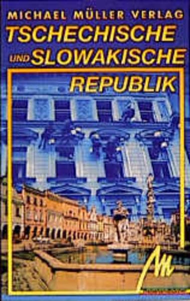 Tschechische und Slowakische Republik: Reisehandbuch mit vielen praktischen Tips Travel