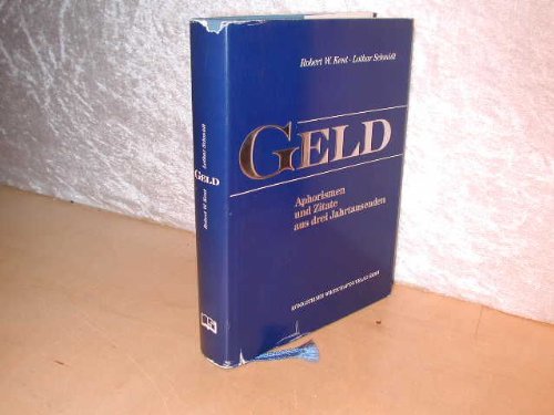 Geld. Aphorismen und Zitate aus drei Jahrtausenden Books