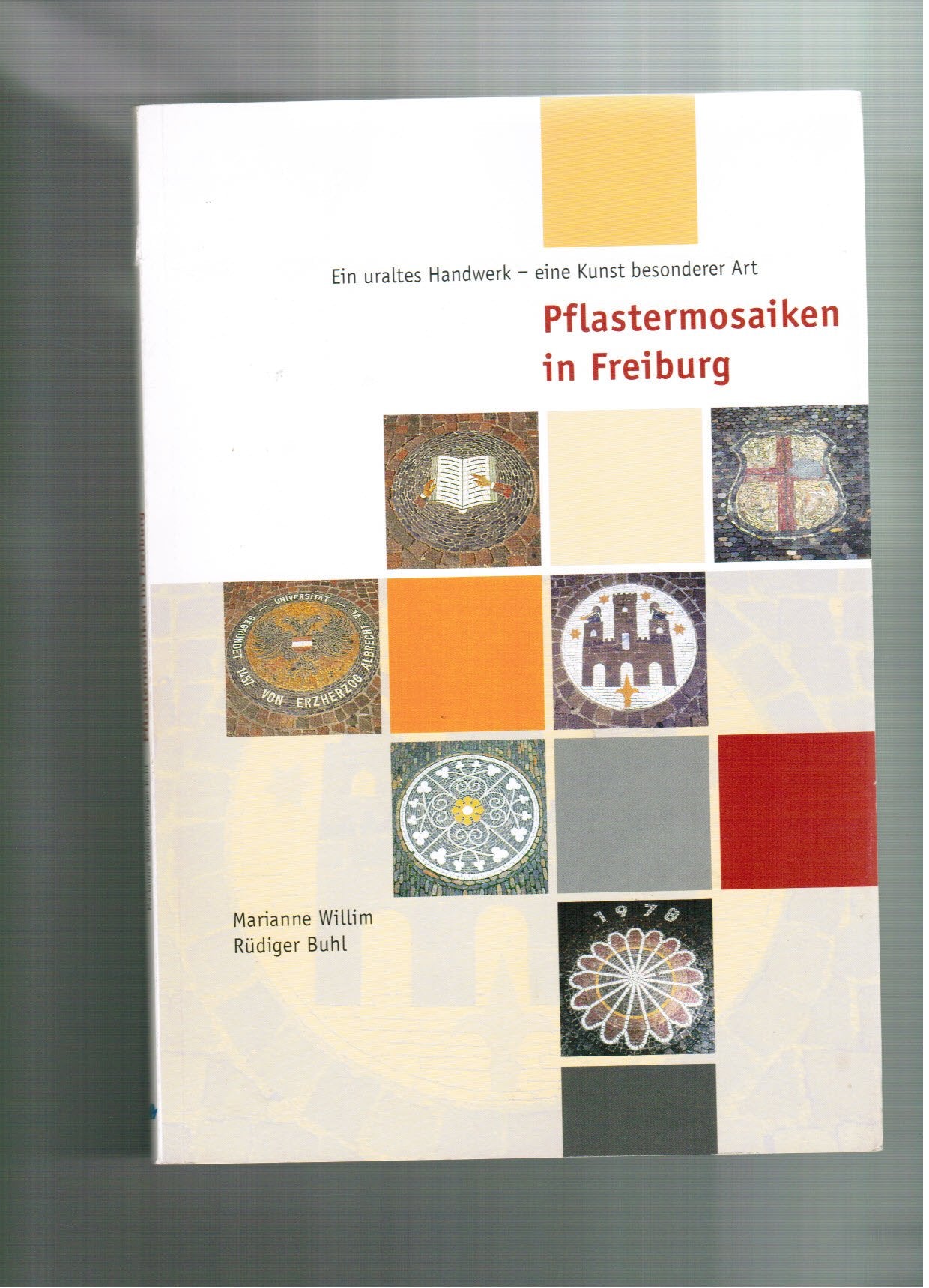 Pflastermosaiken in Freiburg: Ein uraltes Handwerk - eine Kunst besonderer Art Books