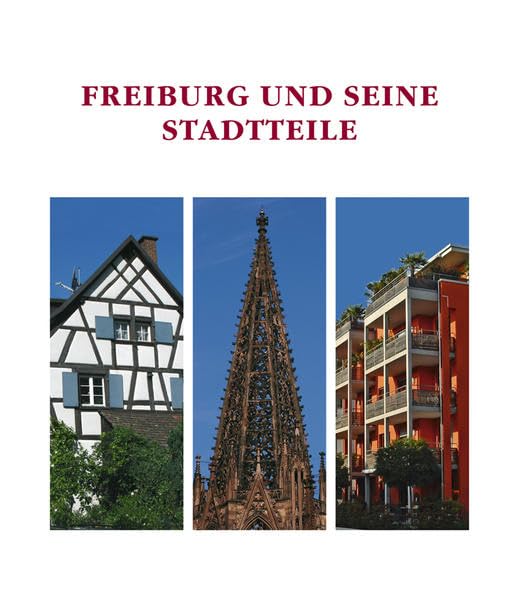 Freiburg und seine Stadtteile (Schriftenreihe zur Stadt Freiburg im Breisgau) Leisure, Home & Garden