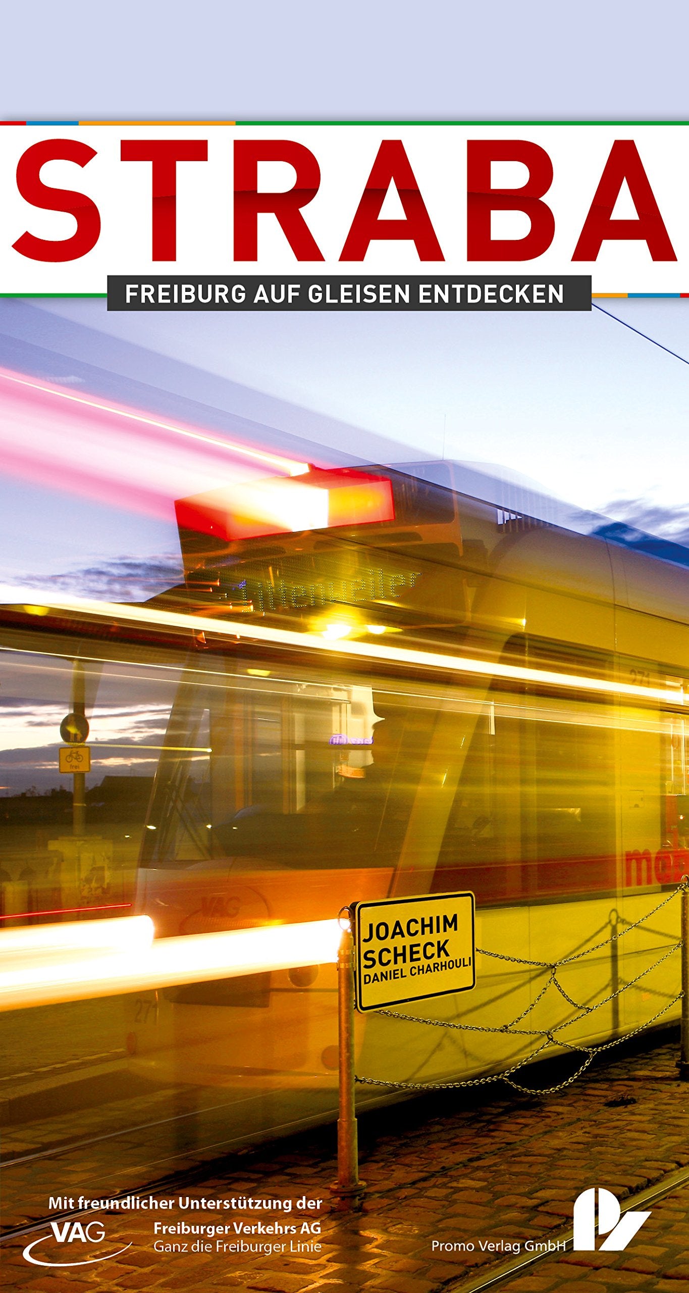STRABA: Freiburg auf Gleisen entdecken (Schriftenreihe zur Stadt Freiburg im Breisgau) Leisure, Home & Garden