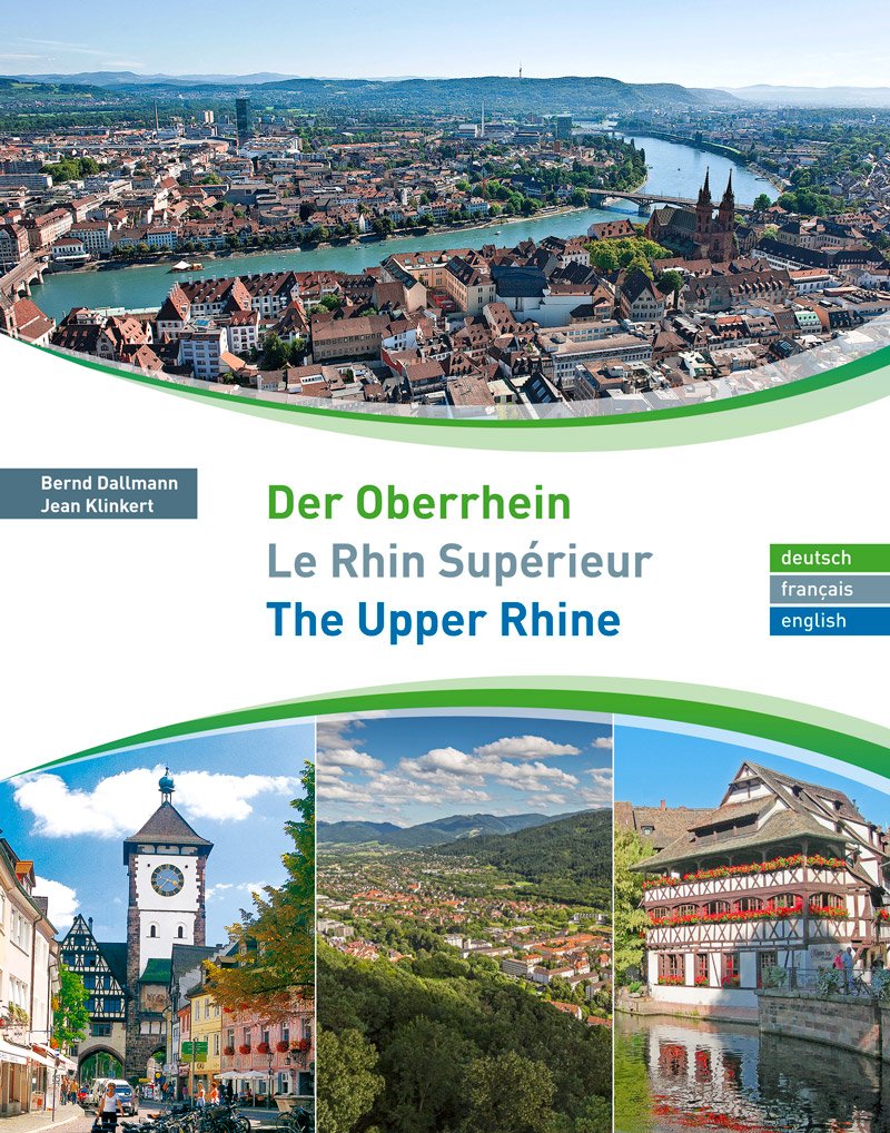 Der Oberrhein - Le Rhin Supérieur - The Upper Rhine: Ein dreisprachiger Bildband Leisure, Home & Garden