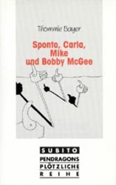 Sponto, Carla, Mike und Bobby McGee: Erzählung book