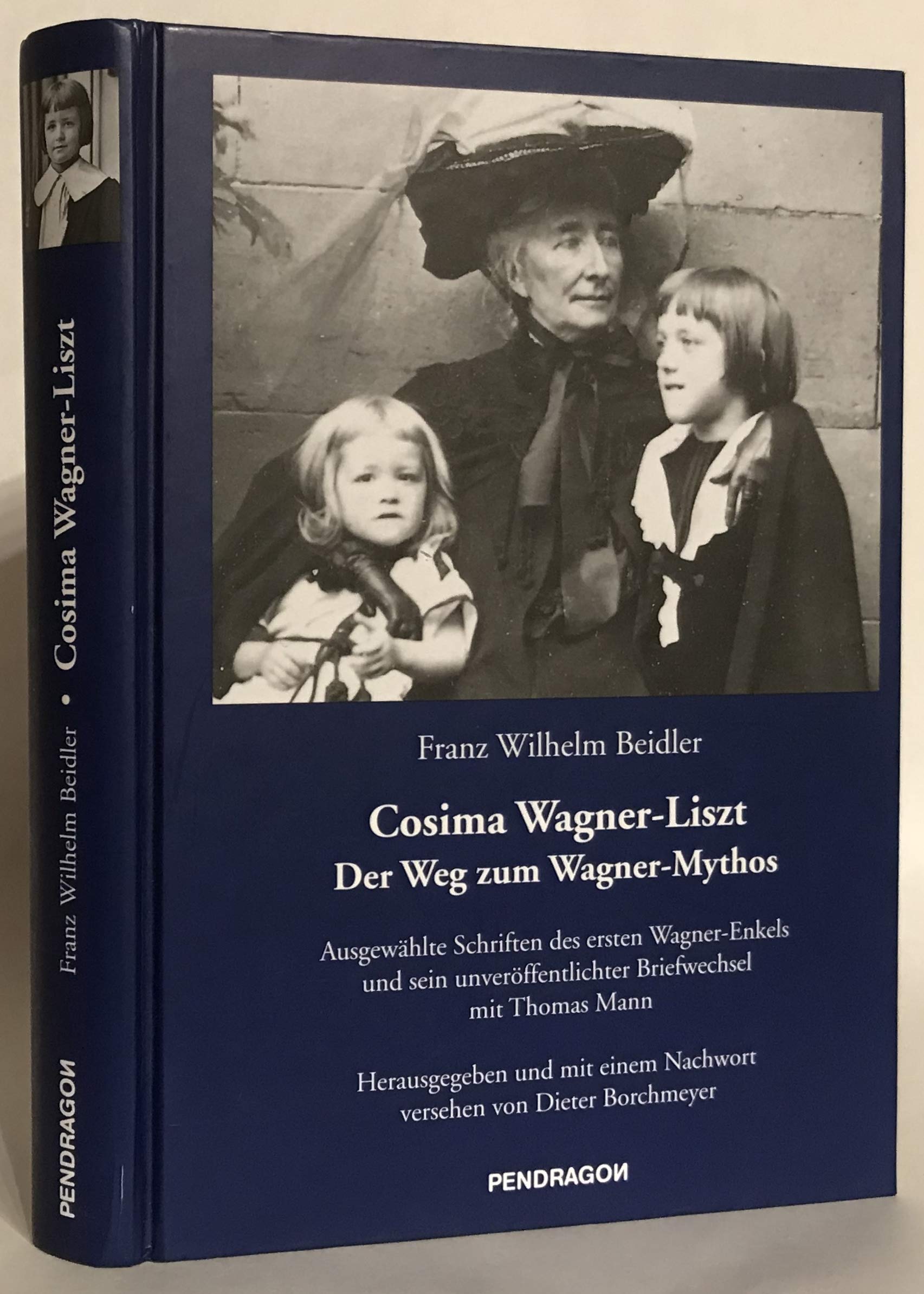 Cosima Wagner- Liszt. Der Weg zum Wagner Mythos Arts & Music