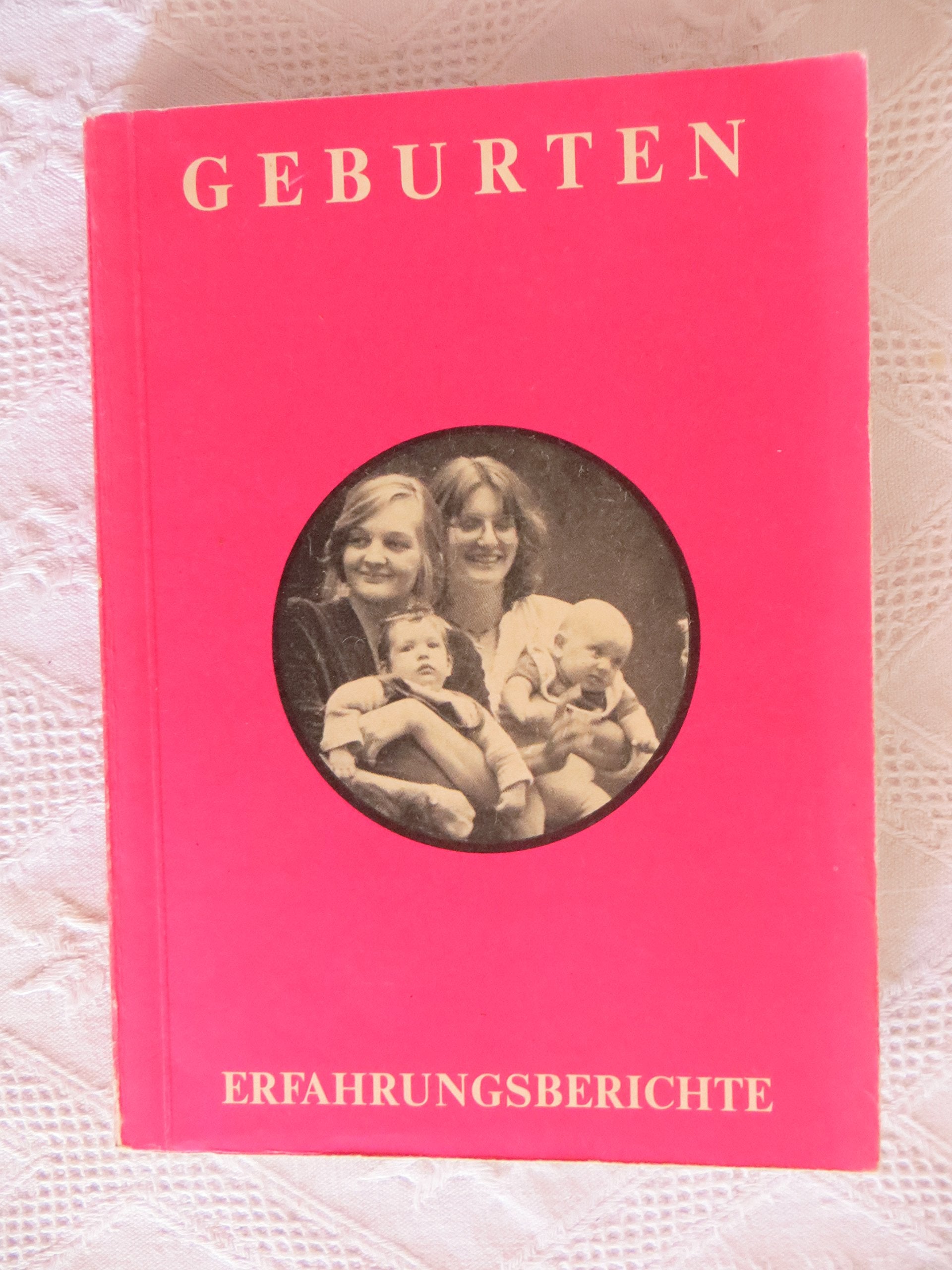Geburten. Erfahrungsberichte Books
