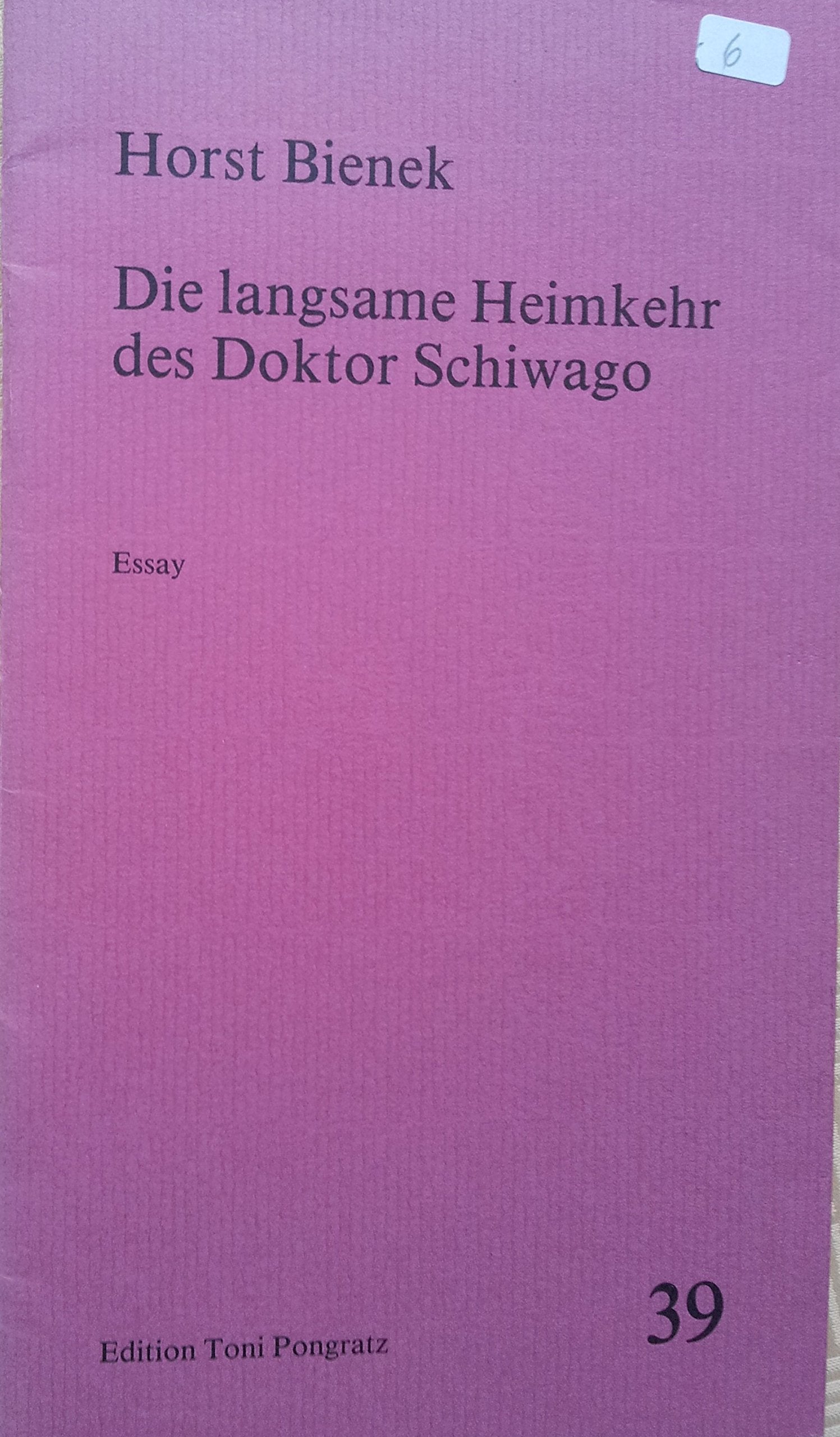 Die langsame Heimkehr des Doktor Schiwago: Essay Books