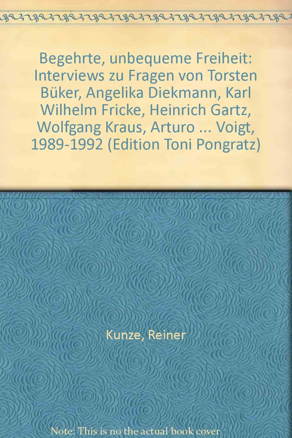 Begehrte, unbequeme Freiheit: Interviews 1989-1992 Memories