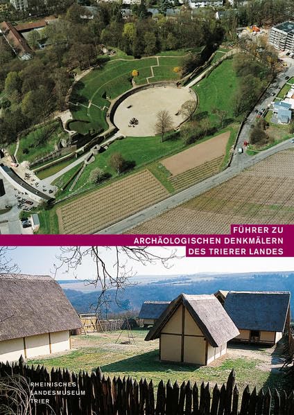 Führer zu archäologischen Denkmälern des Trierer Landes (Schriftenreihe des Rheinischen Landesmuseums Trier) Natural Sciences