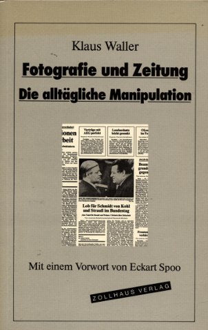Fotografie und Zeitung. Die alltägliche Manipulation Books