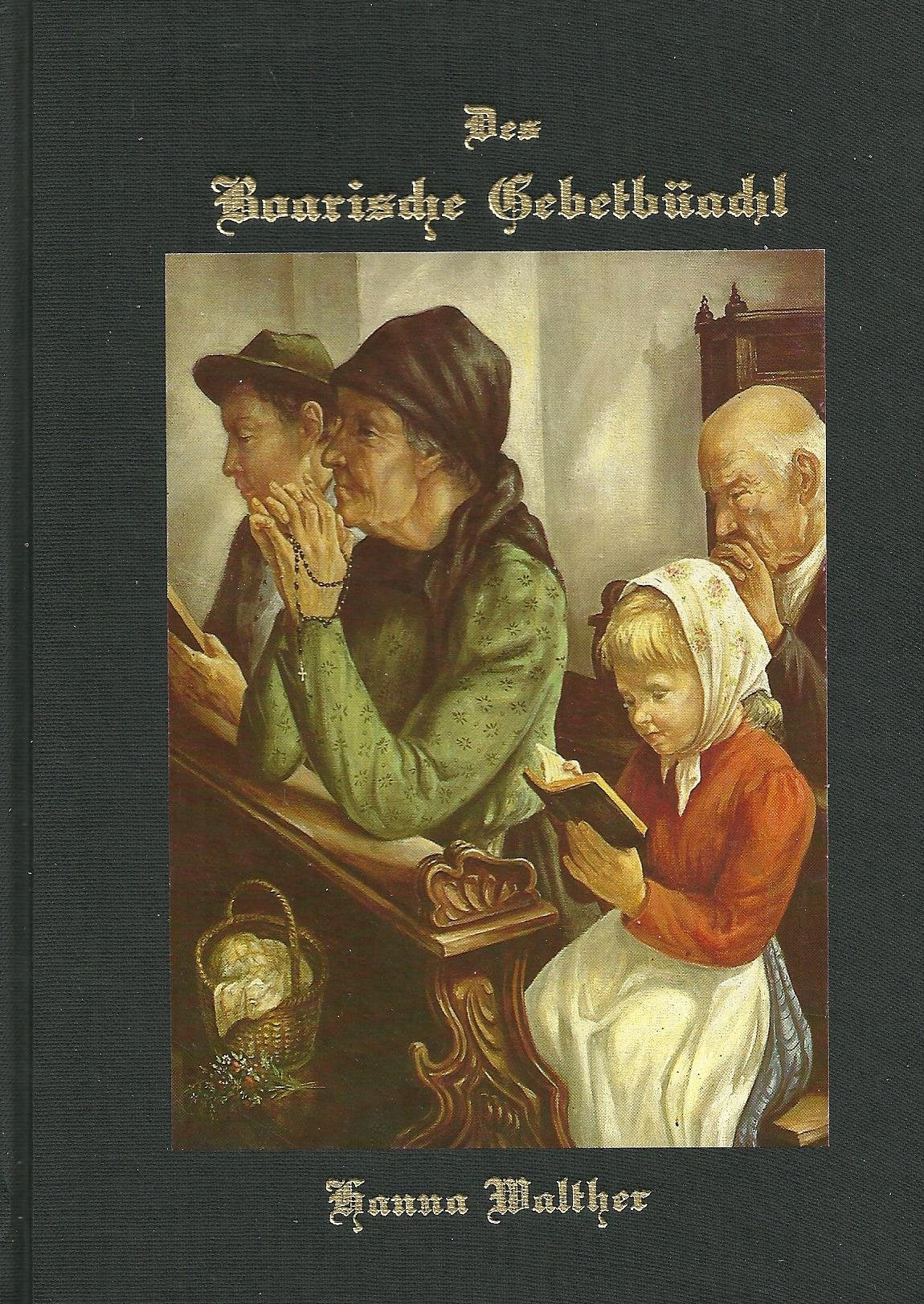 Des Boarische Gebetbüachl zum Betn und Schmunzln Books
