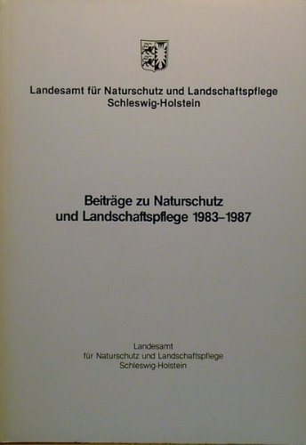 Beiträge zu Naturschutz und Landschaftspflege 1983-1987 Books