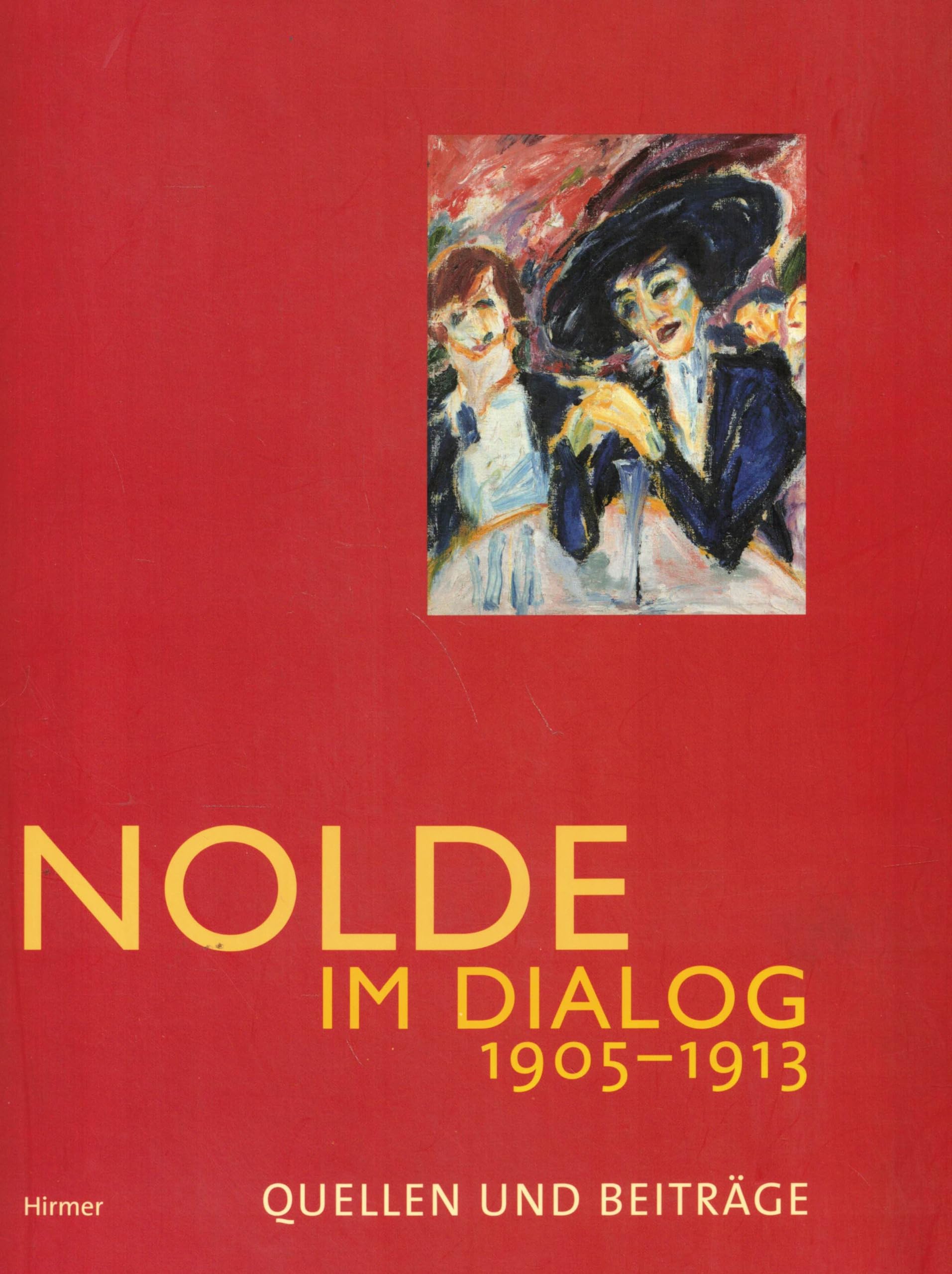 Nolde im Dialog 1905-1913 Film, Art & Culture
