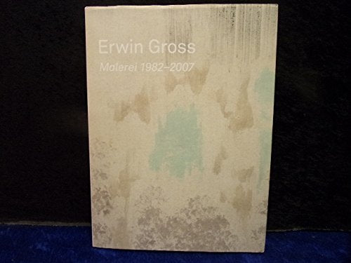 Product Image: Erwin Gross - Malerei 1982-2007
