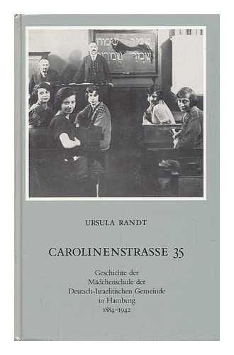 Carolinenstrasse 35: Geschichte der Mädchenschule der Deutsch-Israelitischen Gemeinde in Hamburg 1884-1942 (Vorträge und Aufsätze) Books