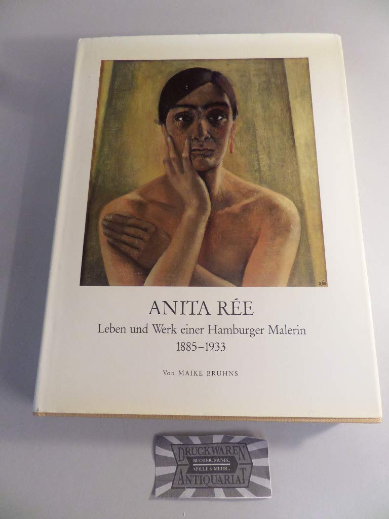 Anita Rée. Leben und Werk einer Hamburger Malerin 1885-1933 Books