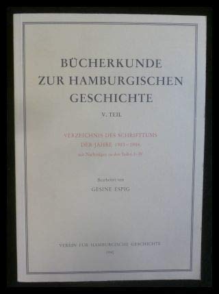 Bücherkunde zur hamburgischen Geschichte: Verzeichnis des Schrifttums der Jahre 1981-1986 Reference Books
