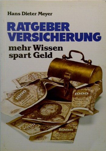 Ratgeber Versicherung : mehr Wissen spart Geld. Books