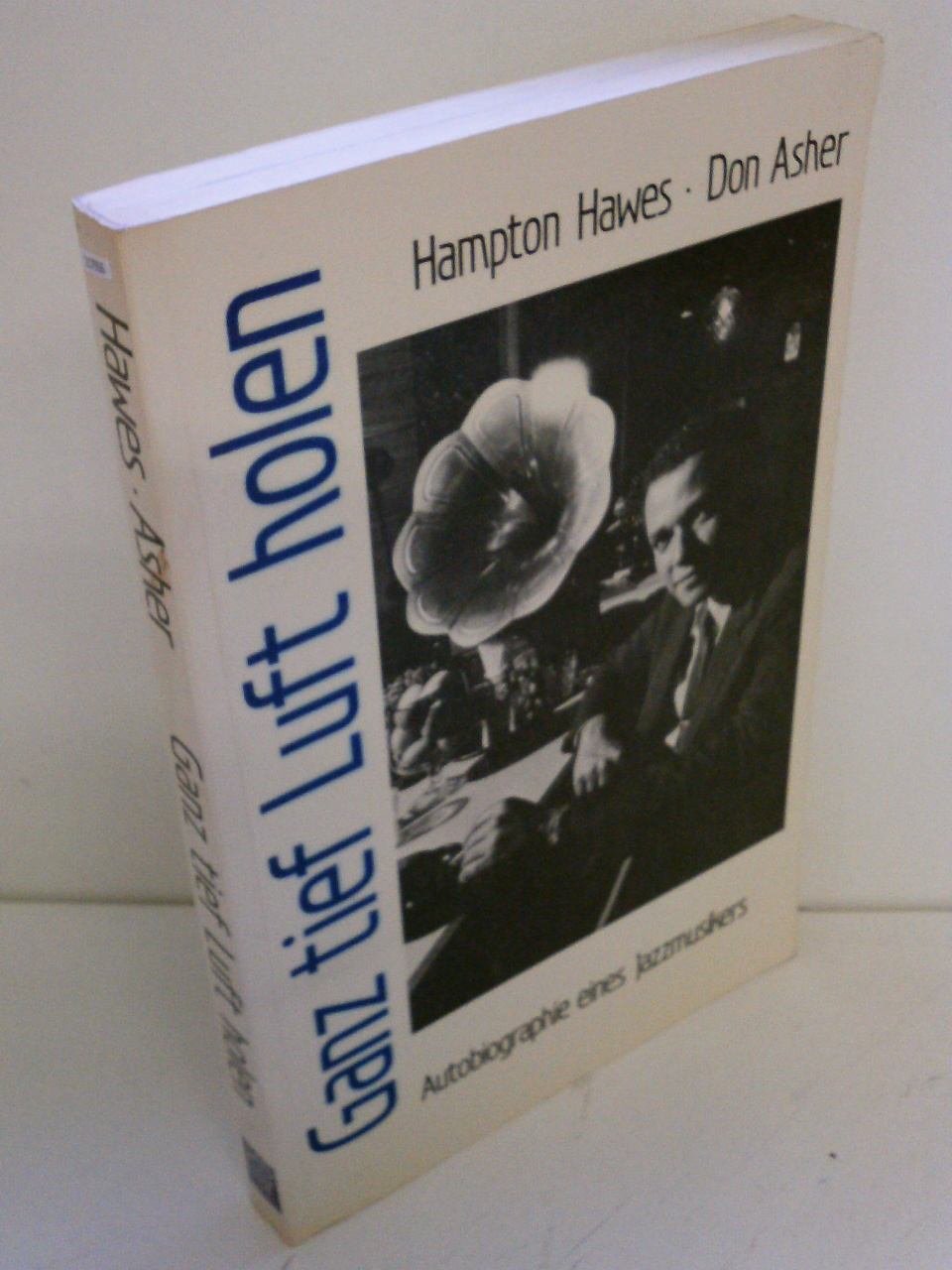 Ganz tief Luft holen. Autobiographie eines Jazzmusikers Memories