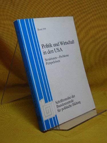 Politik und Wirtschaft in den USA : Strukturen - Probleme - Perspektiven. Books